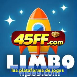 lua plataforma de jogos